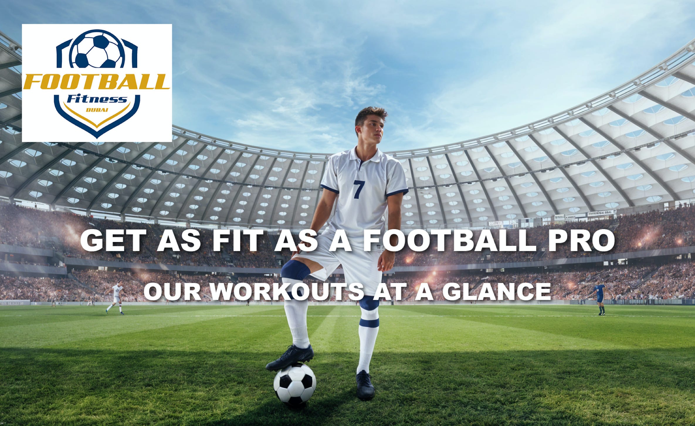 Football Fitness Dubai - Get as Fit as a Football Pro