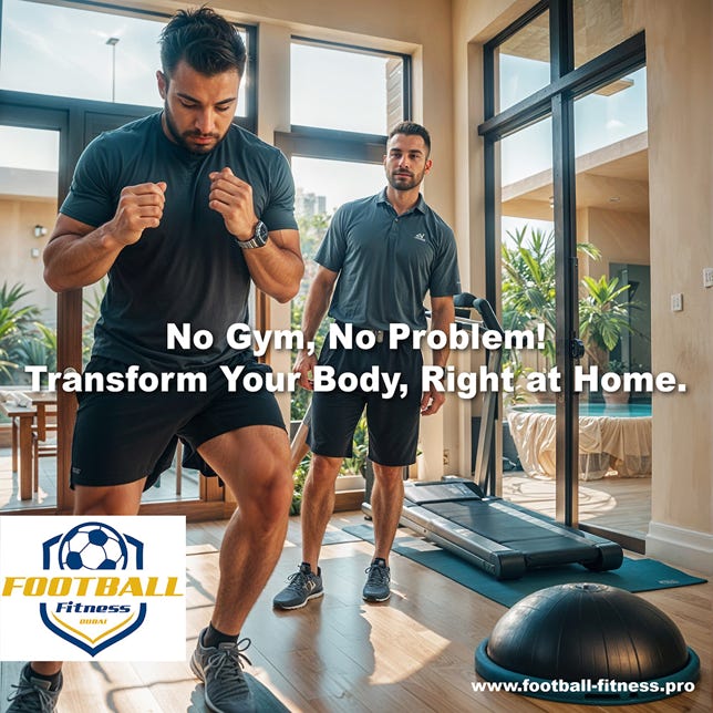 Football Fitness Dubai Home Training or in a Gym